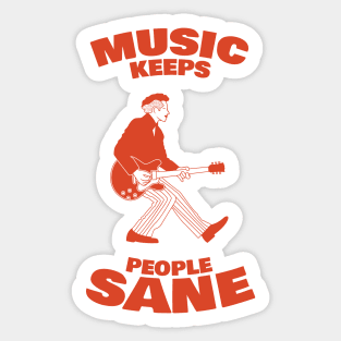 Music Keep People Sane Sticker